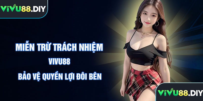 Miễn trừ trách nhiệm